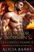 Doctor Dragon's Second Chance Alicia Banks