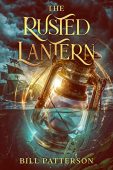 Rusted Lantern Bill Patterson