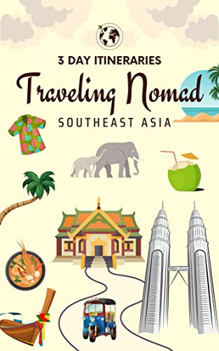 Traveling Nomad 3-Day Itineraries