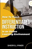 How to Teach Differentiated Sheryll Piner