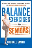 Balance Exercises for Seniors Michael Smith