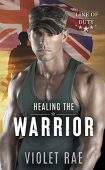 Healing the Warrior Violet Rae
