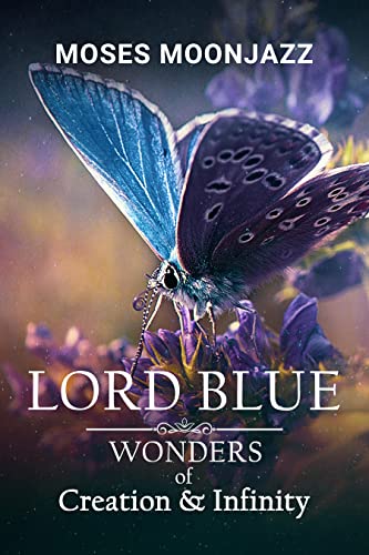 LORD BLUE: WONDERS OF CREATION & iNFINITY