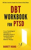 DBT Workbook For PTSD Barrett Huang