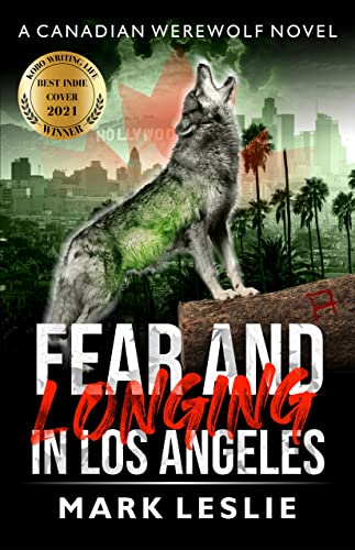 Fear and Longing in Los Angeles (Canadian Werewolf Book 3)