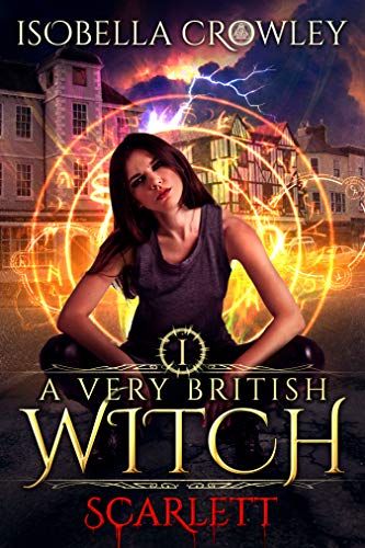 Scarlett (A Very British Witch Book 1)
