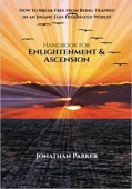 Handbook for Enlightenment&Ascension - Jonathan Parker