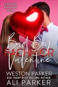 Bad Boy Bachelor Valentine Ali & Weston Parker