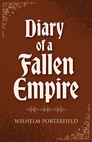 Diary of A Fallen Empire