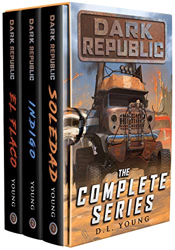 Dark Republic: The Complete Series (Near Future Dystopian Thrillers)