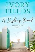 A Sister's Bond Ivory Fields