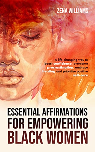 Essential Affirmations For, Empowering Black Women