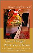 Some Things I Want Tina Jones Williams