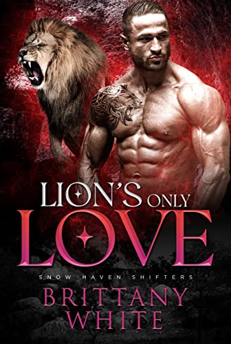 Lion’s Only Love Brittany White