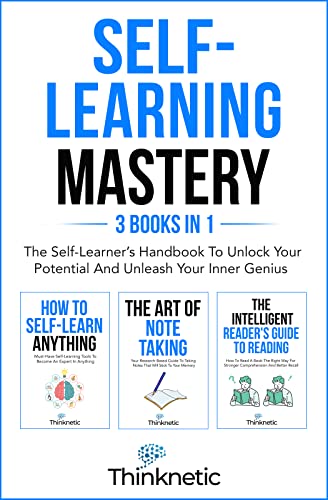 Self-Learning Mastery Self-Learner’s Handbook Thinknetic .