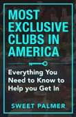 Most Exclusive Clubs In Sweet Palmer