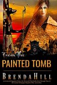 FROM THE PAINTED TOMB Brenda Hill