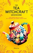 Tea Witchcraft Grimoire Olivia Lee