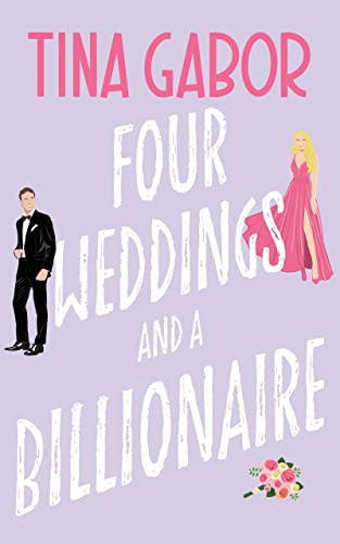 Four Weddings and a Billionaire