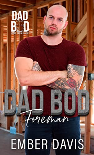 Dad Bod Foreman Ember Davis