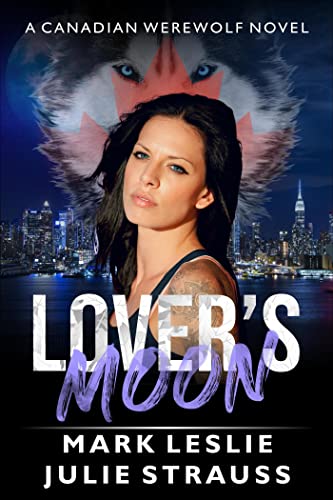 Lover's Moon (Canadian Werewolf Book 5)