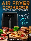 Air Fryer Cookbook for Zoe Ethan