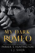 My Dark Romeo An Parker Huntington
