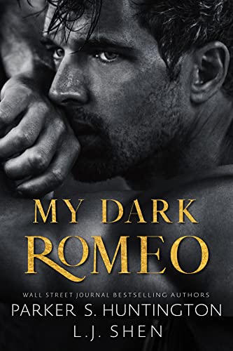 My Dark Romeo An Parker Huntington