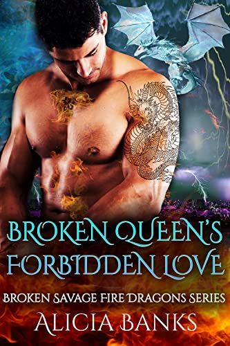 Broken Queen's Forbidden Love: A Dragon Shifter Romance