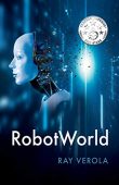 RobotWorld Ray Verola