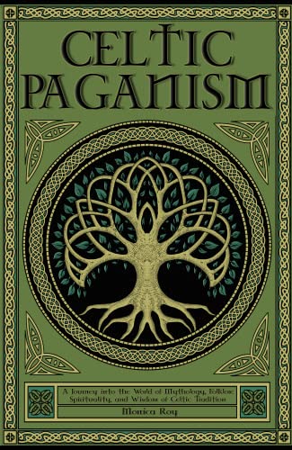 Celtic Paganism Monica Roy