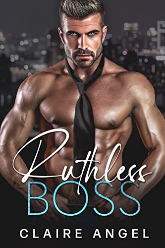 Ruthless Boss: A Billionaire and a Virgin Romance 