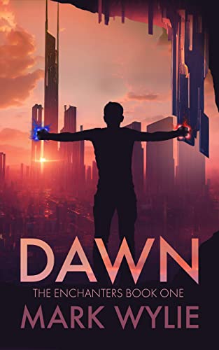 Dawn: The Enchanters Book One
