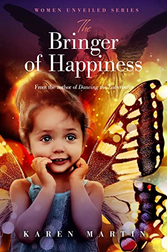 Bringer of Happiness Karen  Martin