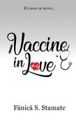 Vaccine In Love It's Fanica Sebastian Stamate