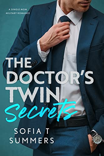 The Doctor's Twin Secrets: A Single Mom, Military Romance (Forbidden Doctors)