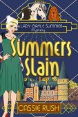 Summers Slain A 1920s Cassie Rush