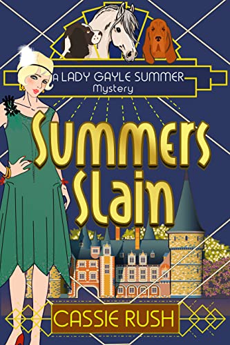  Summers Slain: A 1920s Historical Cozy Mystery (A Lady Gayle Summer Mystery Book 1) 