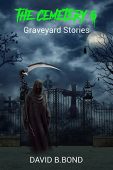 Cemetery 6 Graveyard Stories David Bond