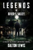 Legends of River's Valley Dalton Lewis