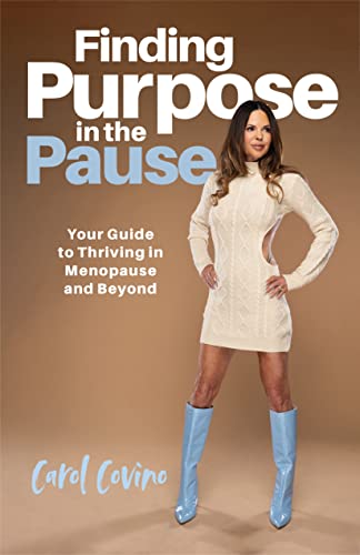 Finding Purpose in the Pause: Your Guide to Thriving in Menopause and Beyond