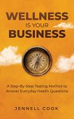 Wellness is Your Business Jennell  Cook