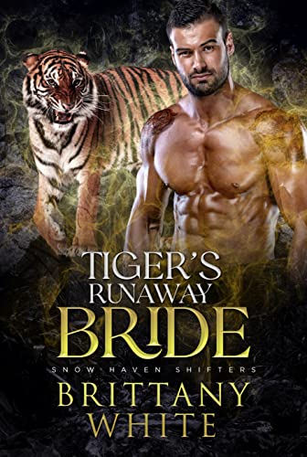 Tiger’s Runaway Bride Brittany White