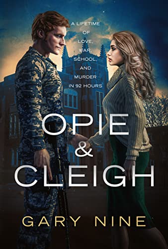 Opie & Cleigh: A Lifetime of Love, War, School, and Murder in 92 Hours