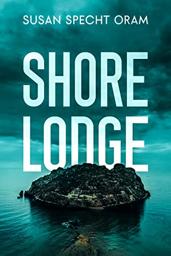 Shore Lodge Susan Specht Oram