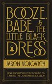 Booze Babe&Little Black Dress Jason Voiovich