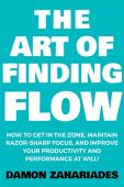 Art of Finding FLOW Damon Zahariades