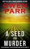 A Seed for Murder Owen Parr