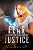 Fear Justice (Fear Chronicles C.C. Bolick