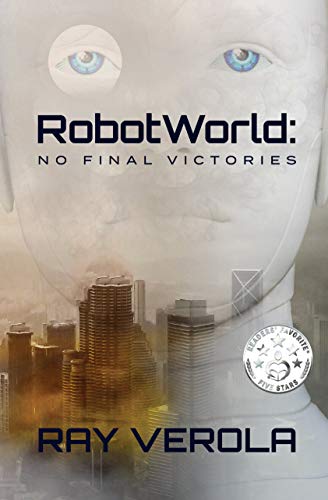 RobotWorld: No Final Victories